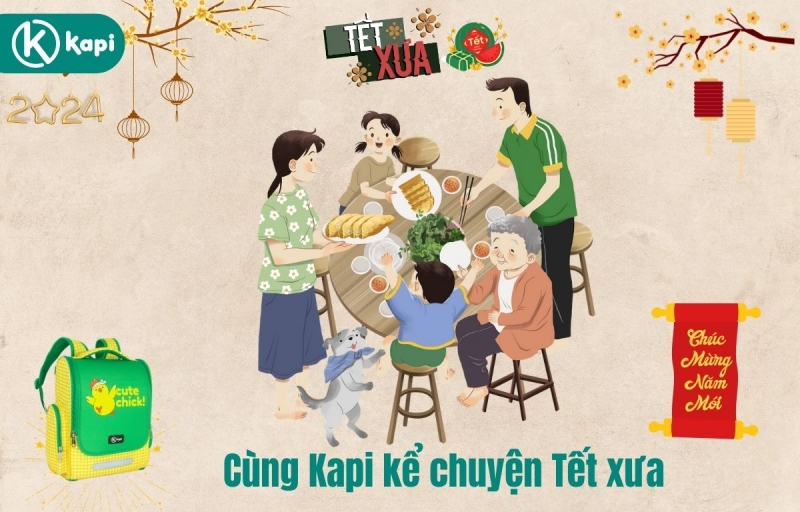 Cùng Kapi kể chuyện Tết Xưa 